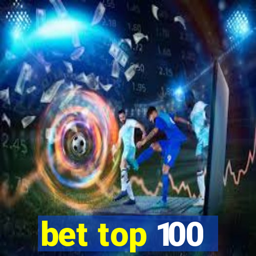 bet top 100